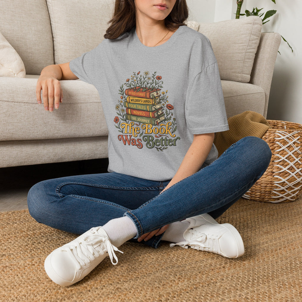 The Book Was Better T-Shirt