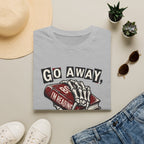 Go Away T-Shirt