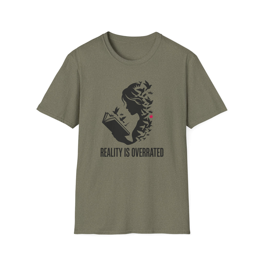 Reality is Overrated T-Shirt