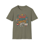 Read More Worry Less T-Shirt