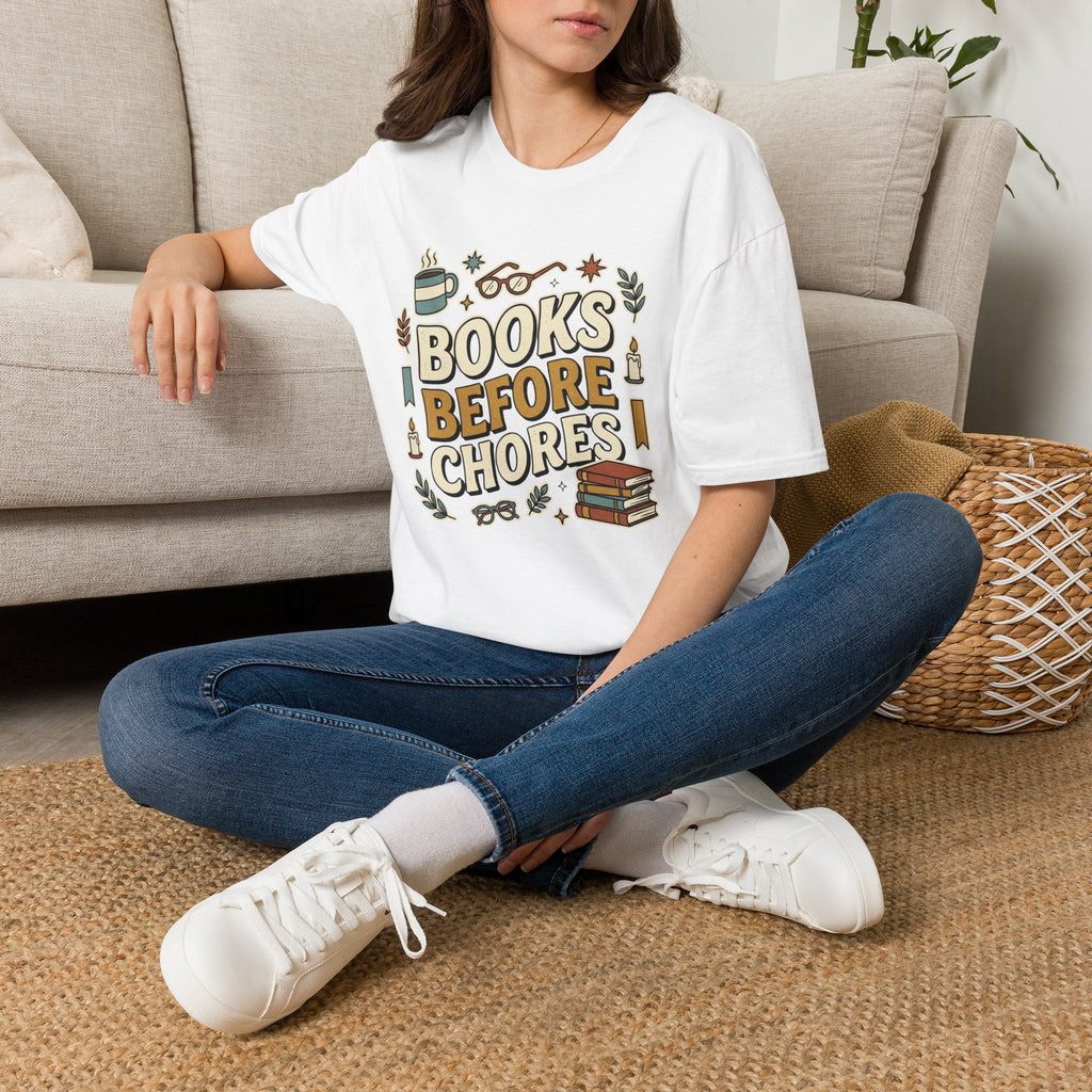 Books Before Chores T-Shirt