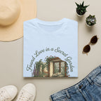 Found Love in a Secret Garden T-Shirt