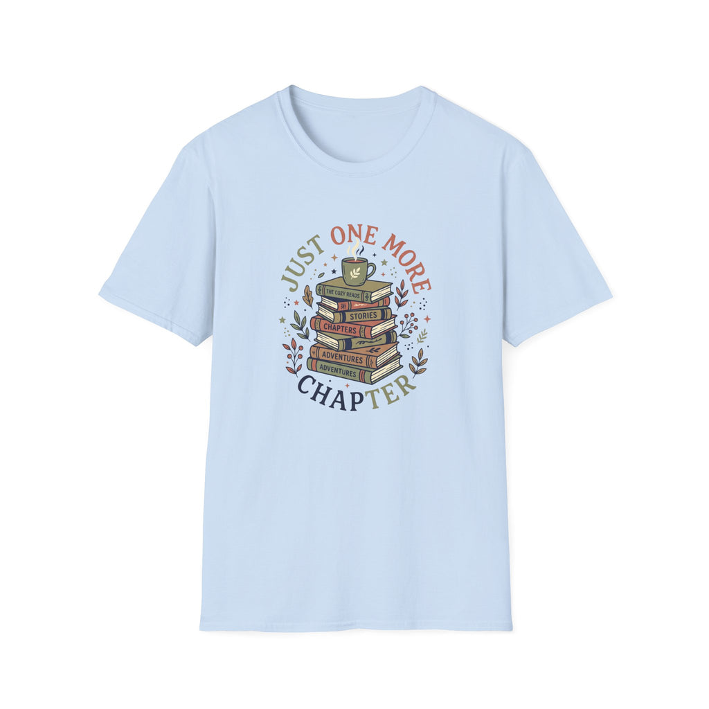 Just One More Chapter T-Shirt