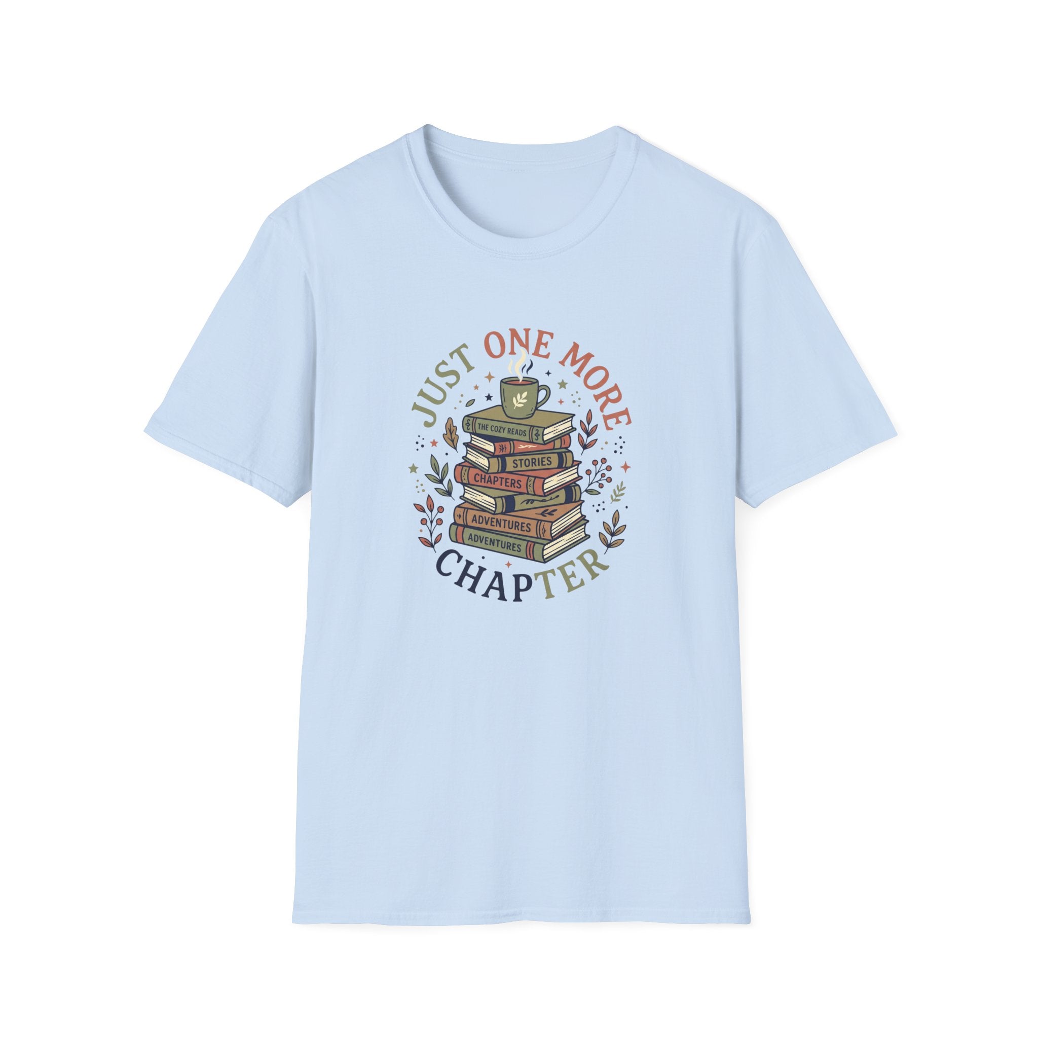 Just One More Chapter T-Shirt