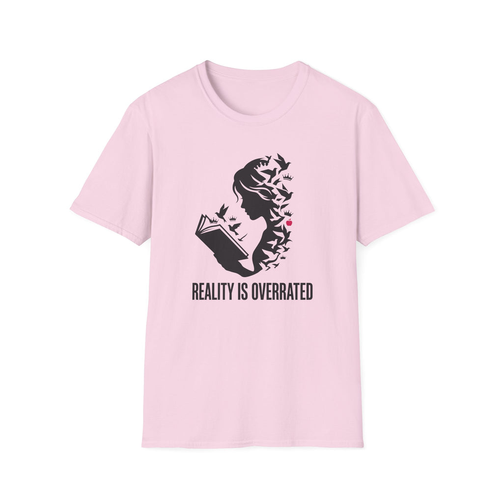 Reality is Overrated T-Shirt