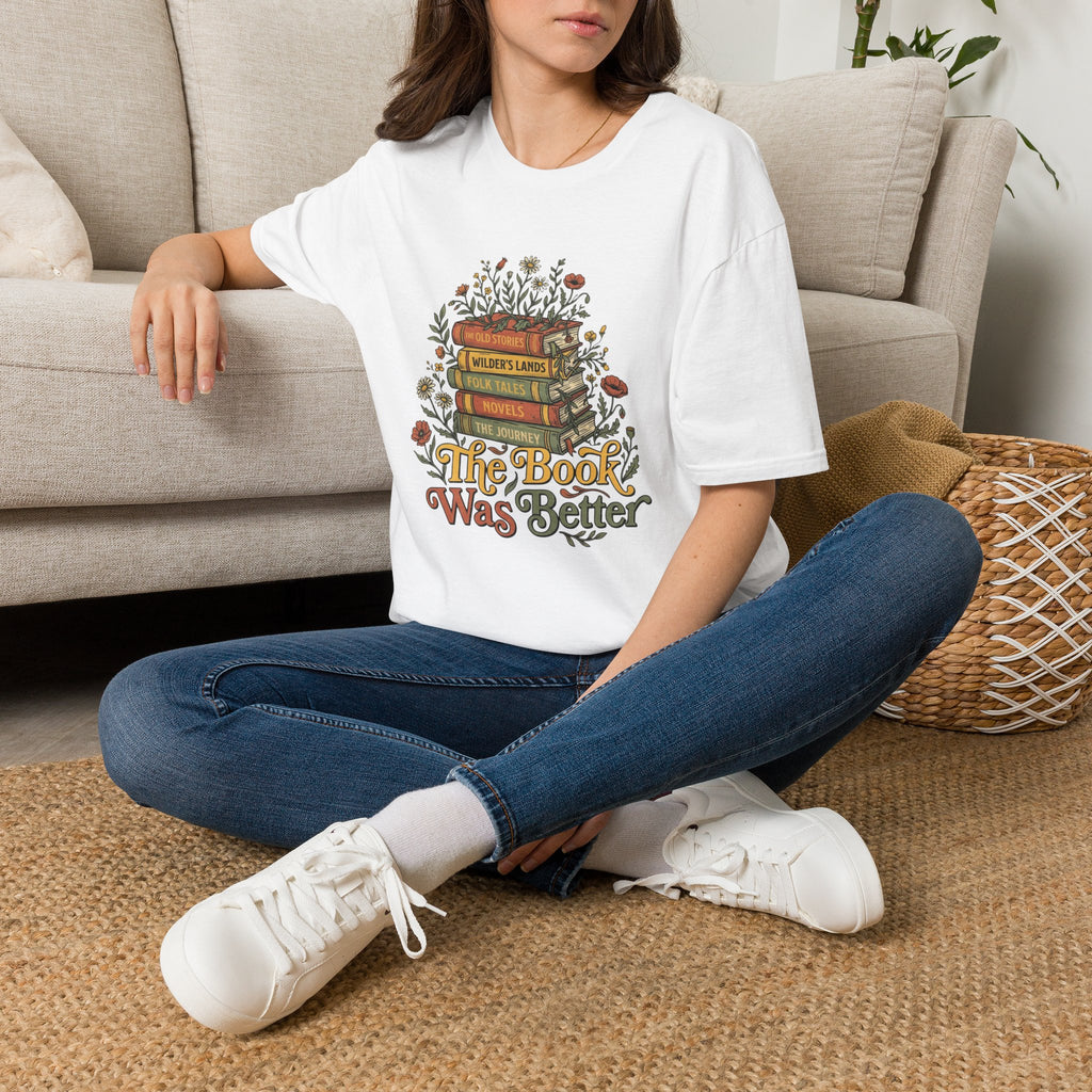 The Book Was Better T-Shirt