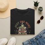 Just One More Chapter T-Shirt