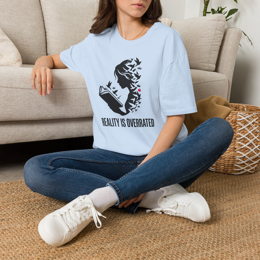 Reality is Overrated T-Shirt