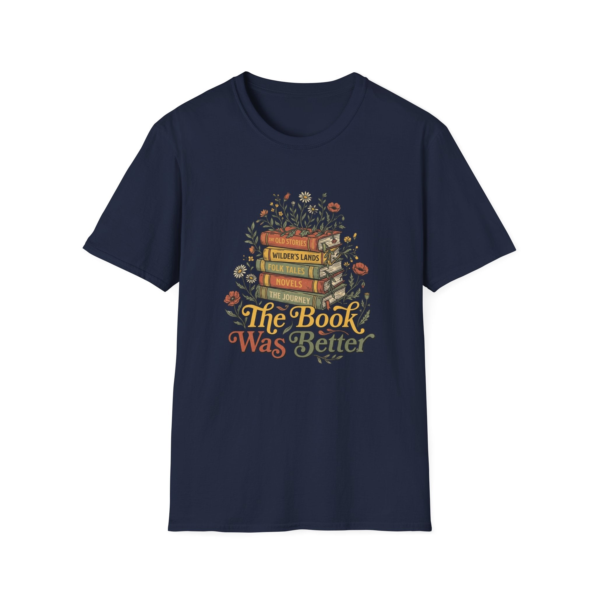 The Book Was Better T-Shirt