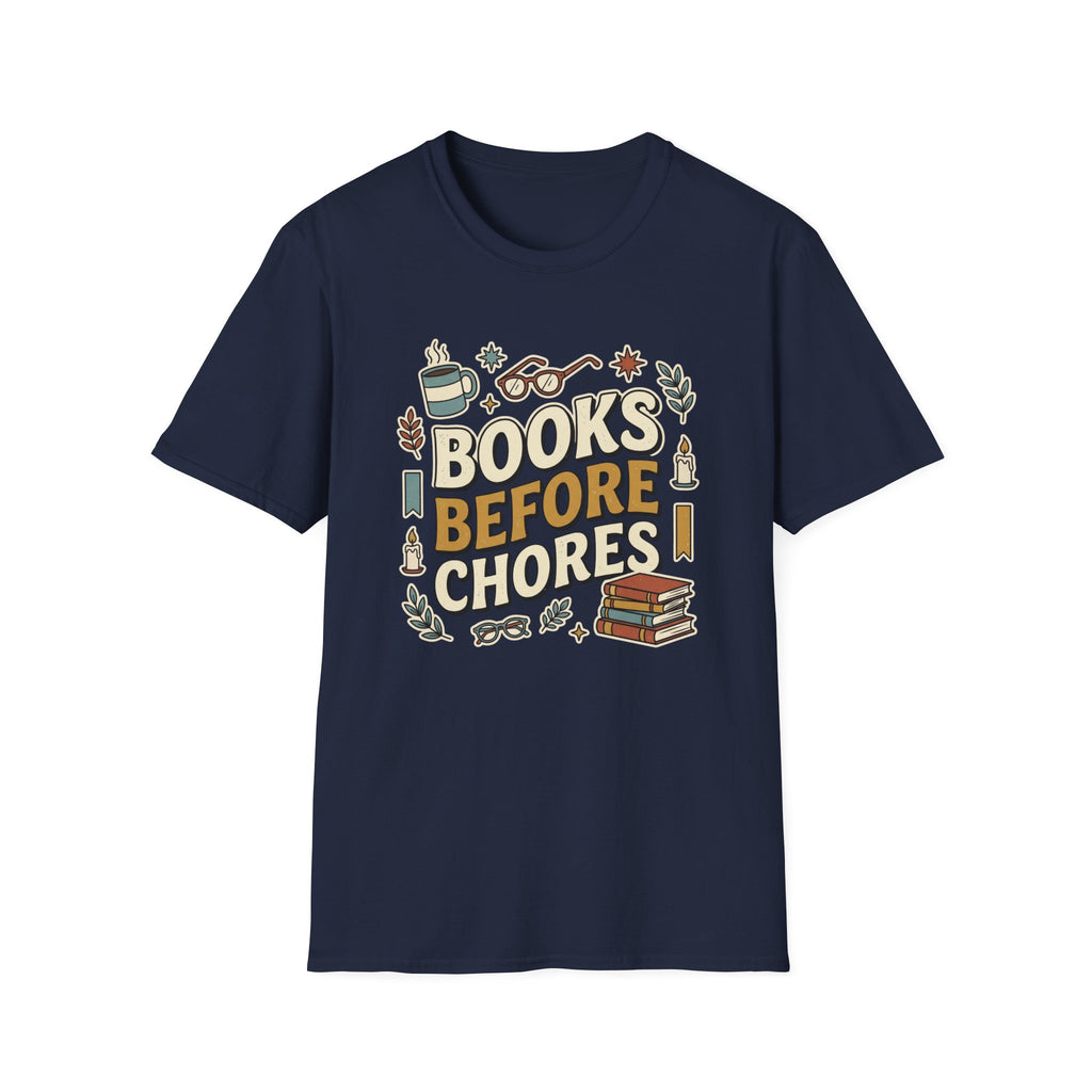 Books Before Chores T-Shirt