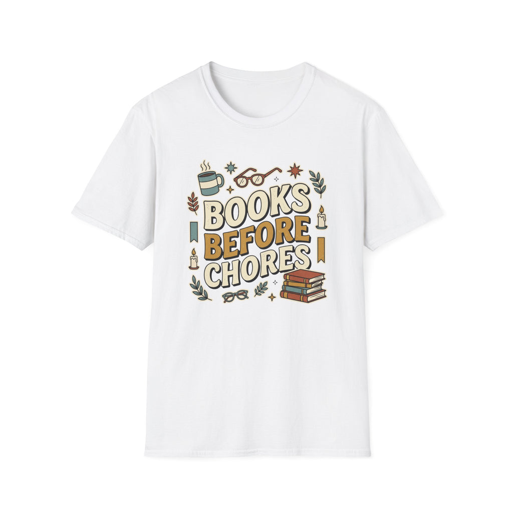 Books Before Chores T-Shirt