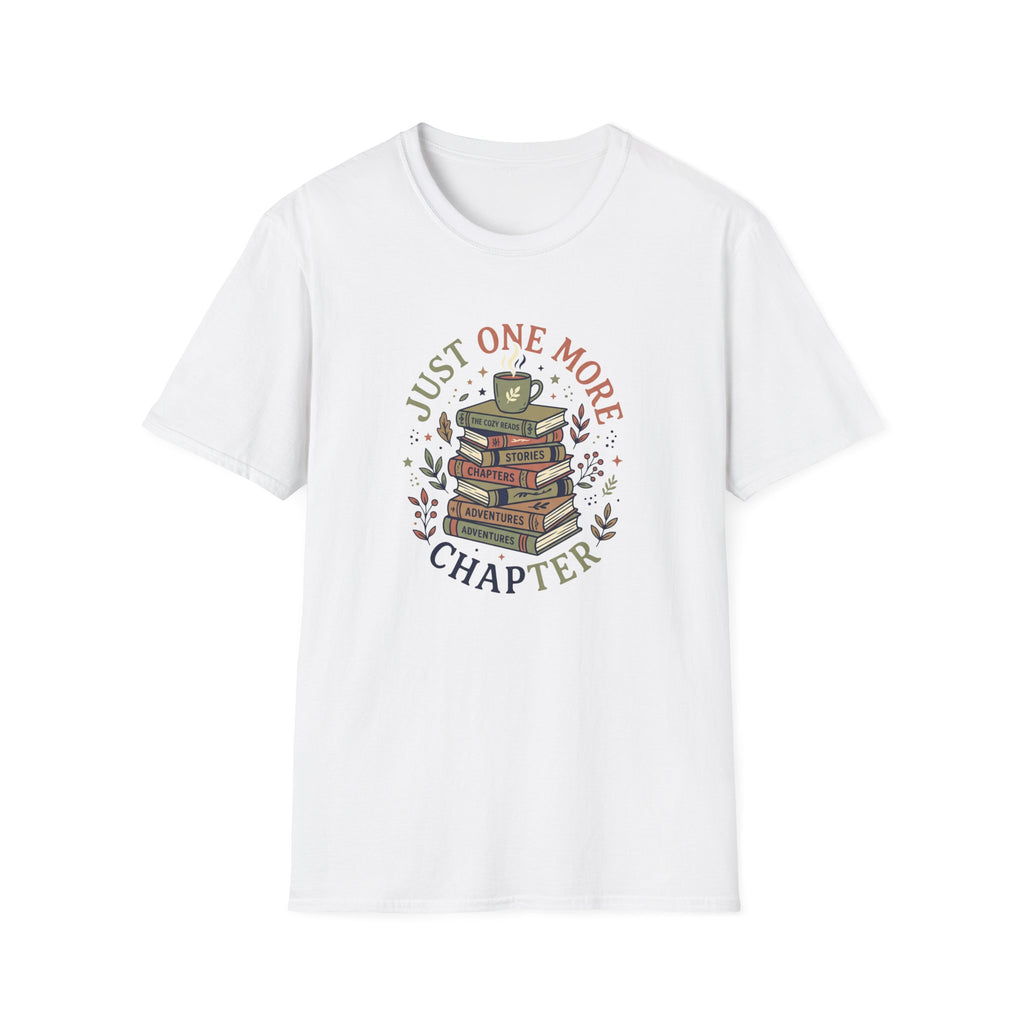 Just One More Chapter T-Shirt