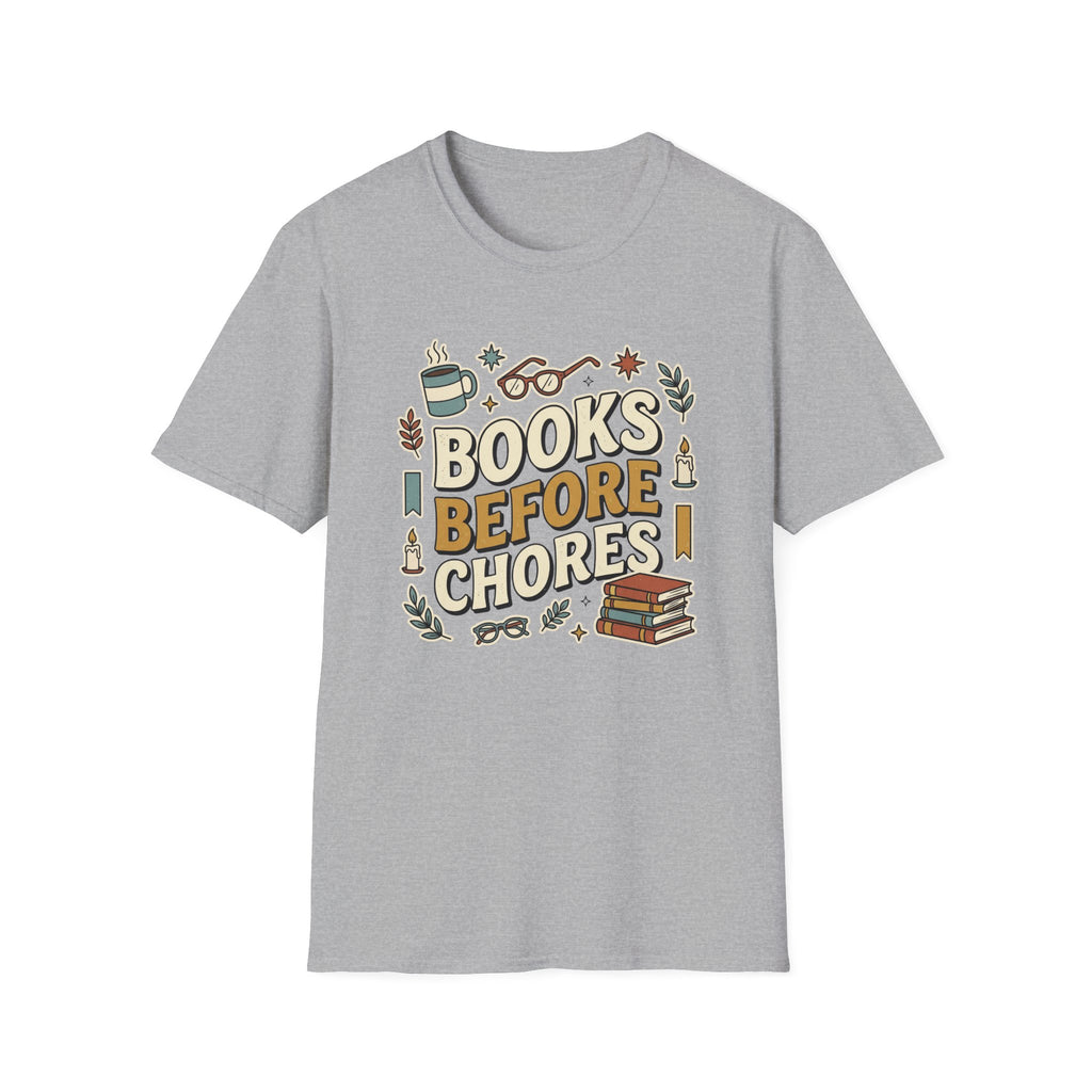 Books Before Chores T-Shirt