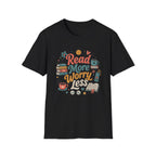 Read More Worry Less T-Shirt