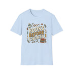 Books Before Chores T-Shirt