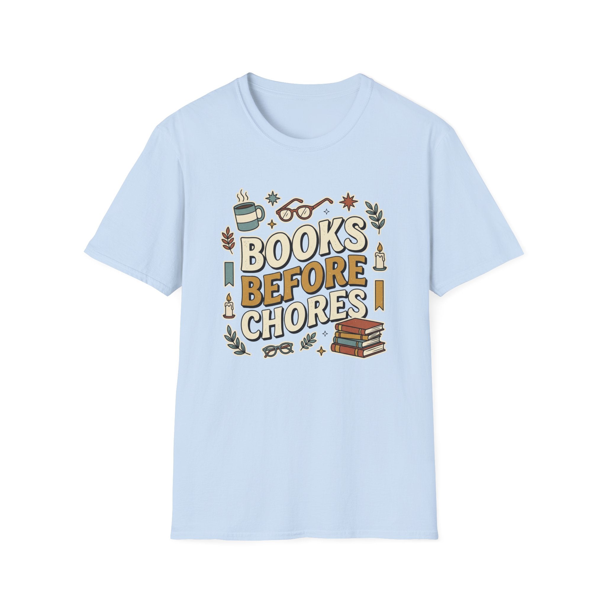 Books Before Chores T-Shirt