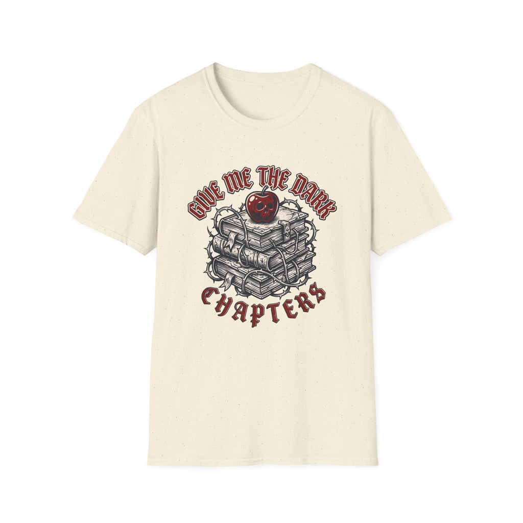 Give me the Dark Chapters T-Shirt