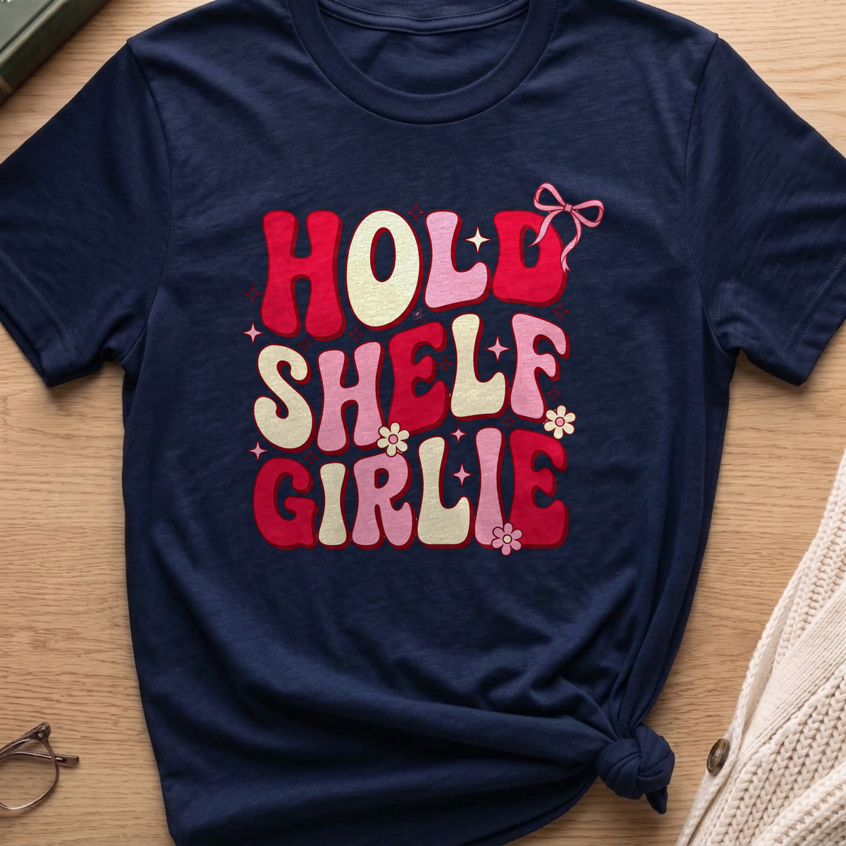 Hold Shelf Girlie T-Shirt