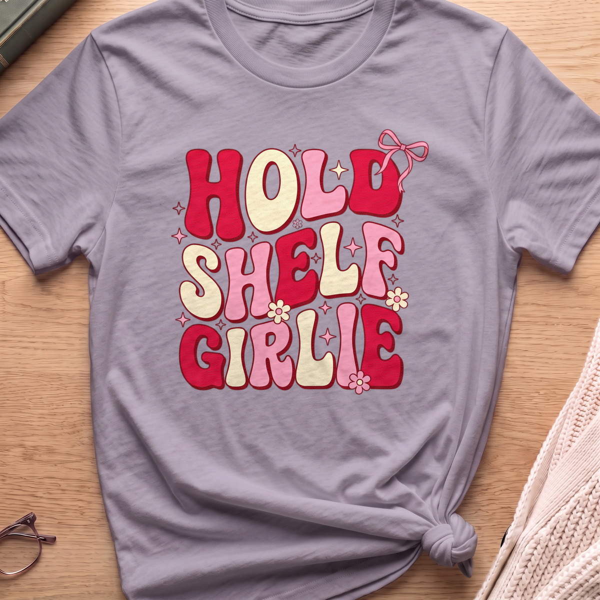 Hold Shelf Girlie T-Shirt