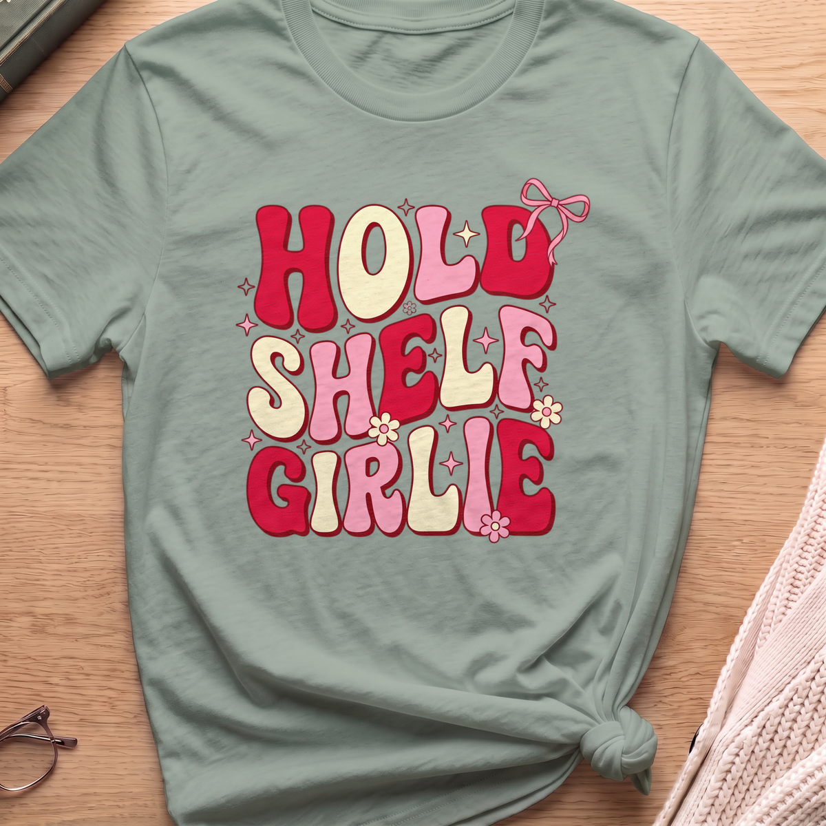 Hold Shelf Girlie T-Shirt