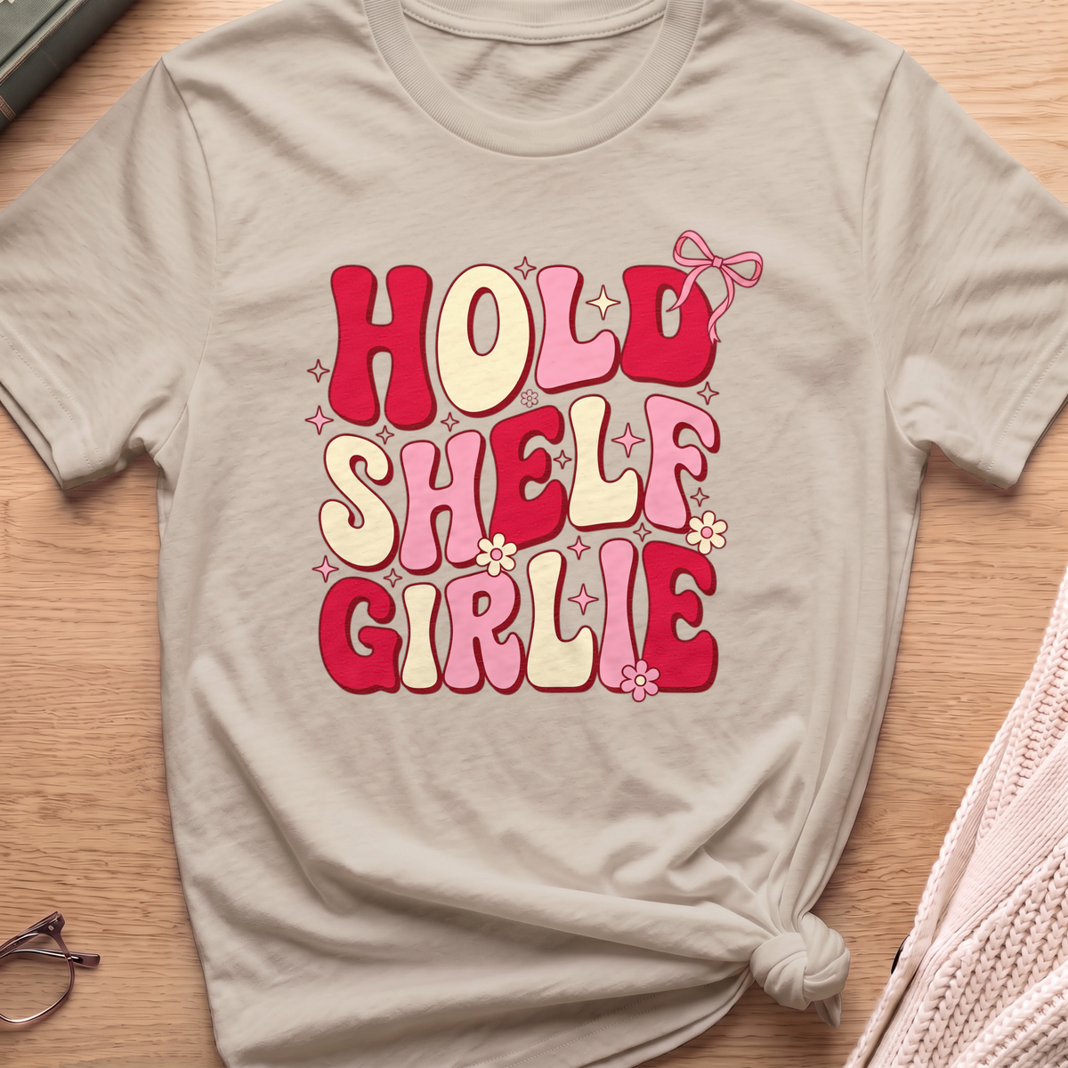 Hold Shelf Girlie T-Shirt