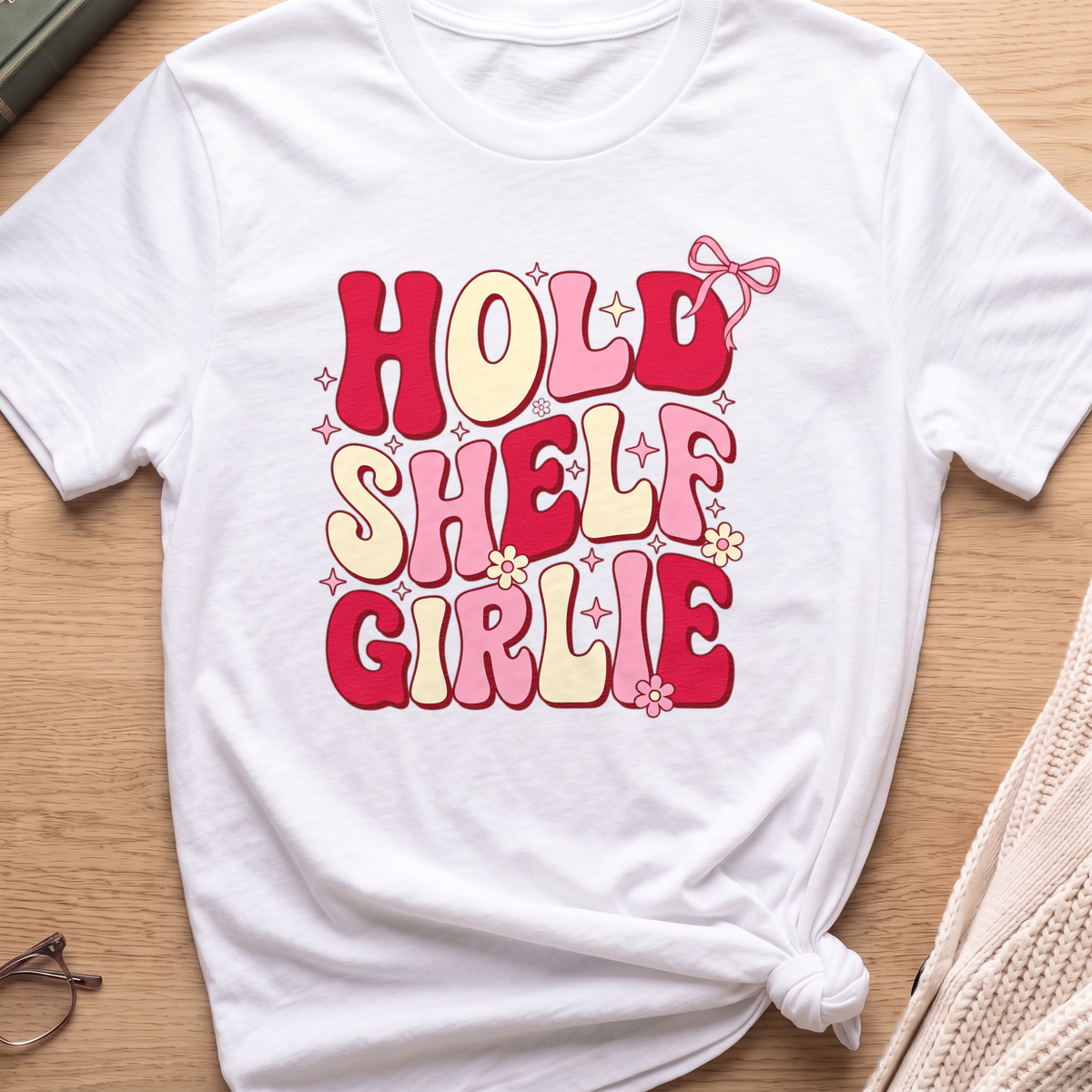 Hold Shelf Girlie T-Shirt