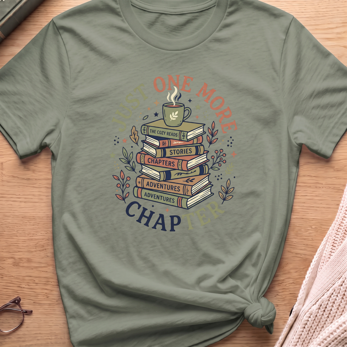 Just One More Chapter T-Shirt