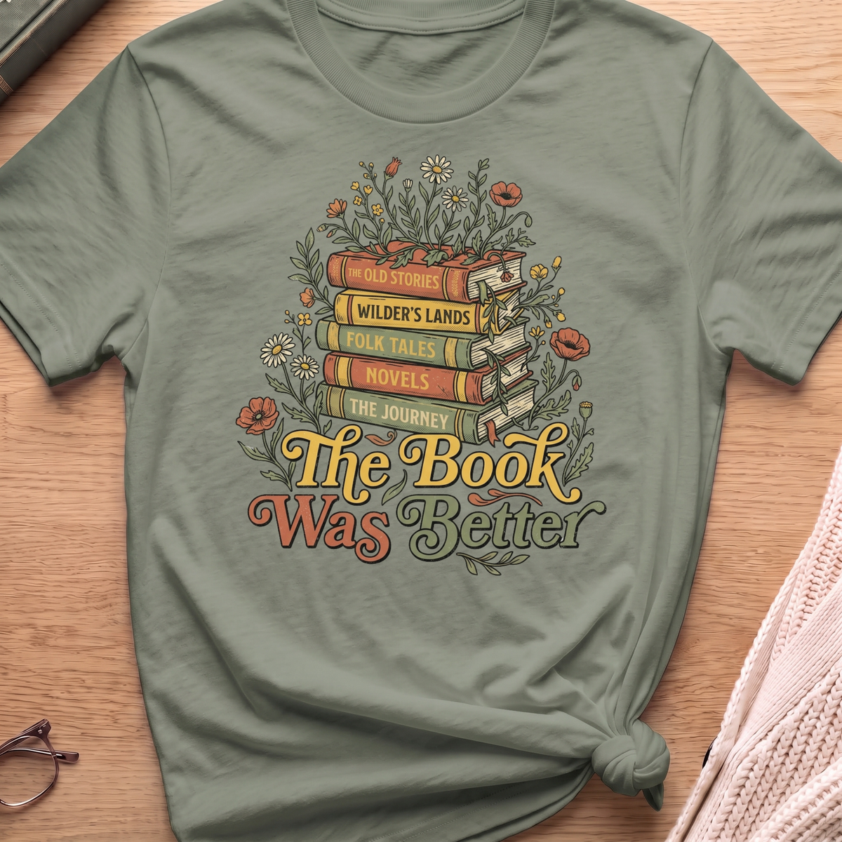 The Book Was Better T-Shirt