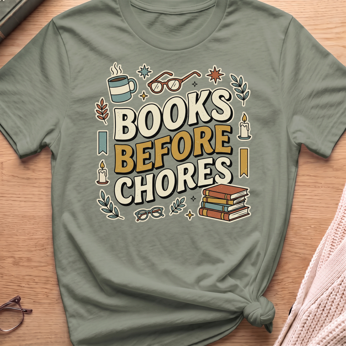 Books Before Chores T-Shirt