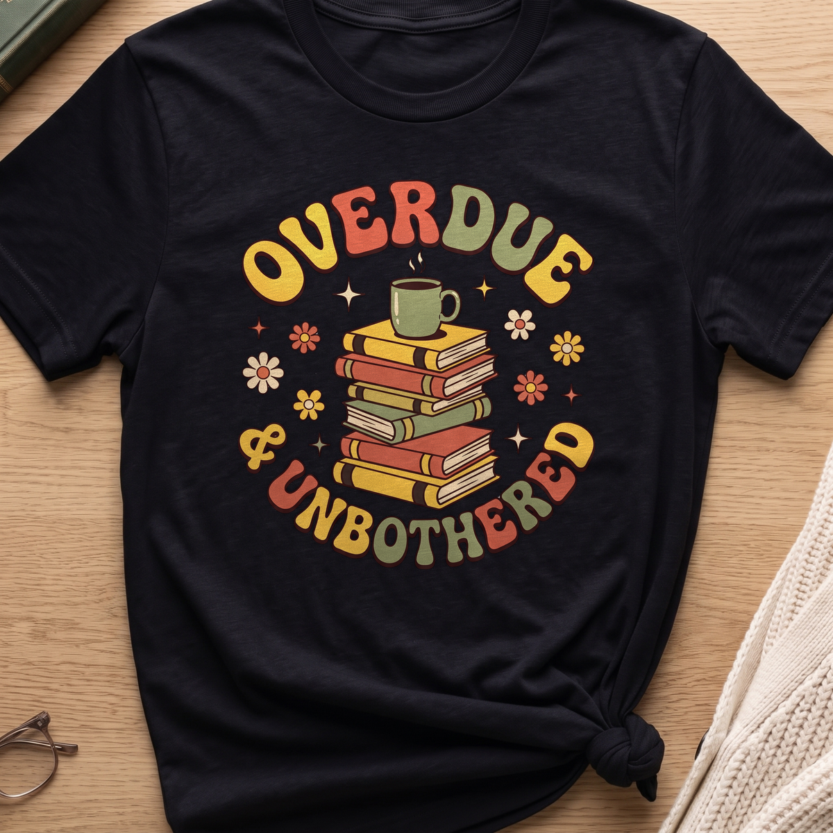 Overdue and Unbothered T-Shirt