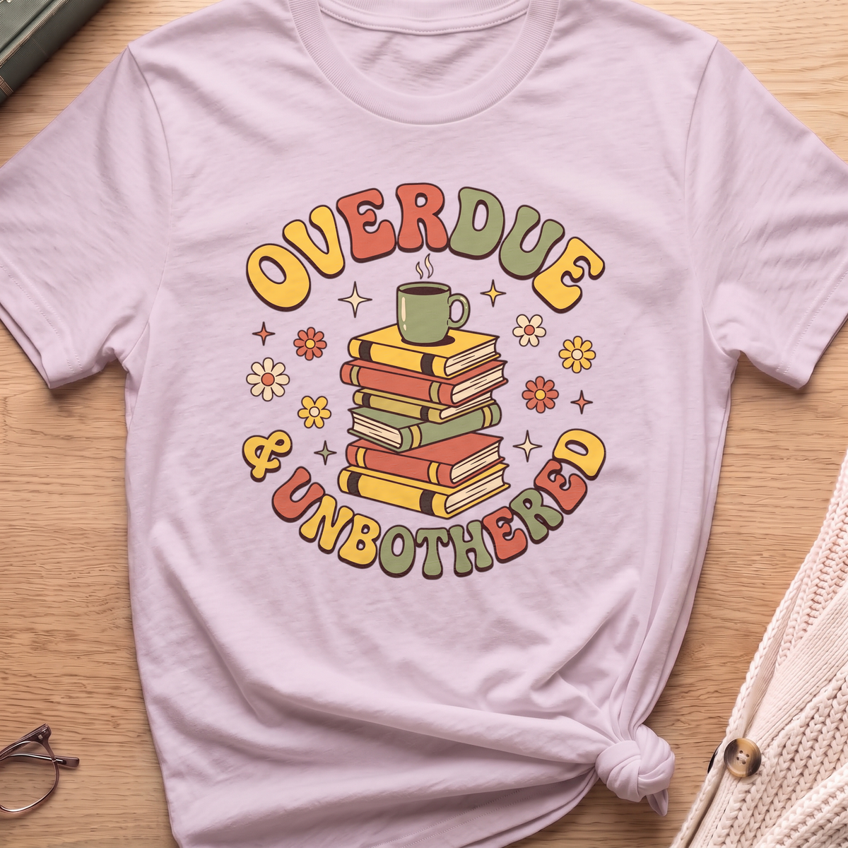Overdue and Unbothered T-Shirt