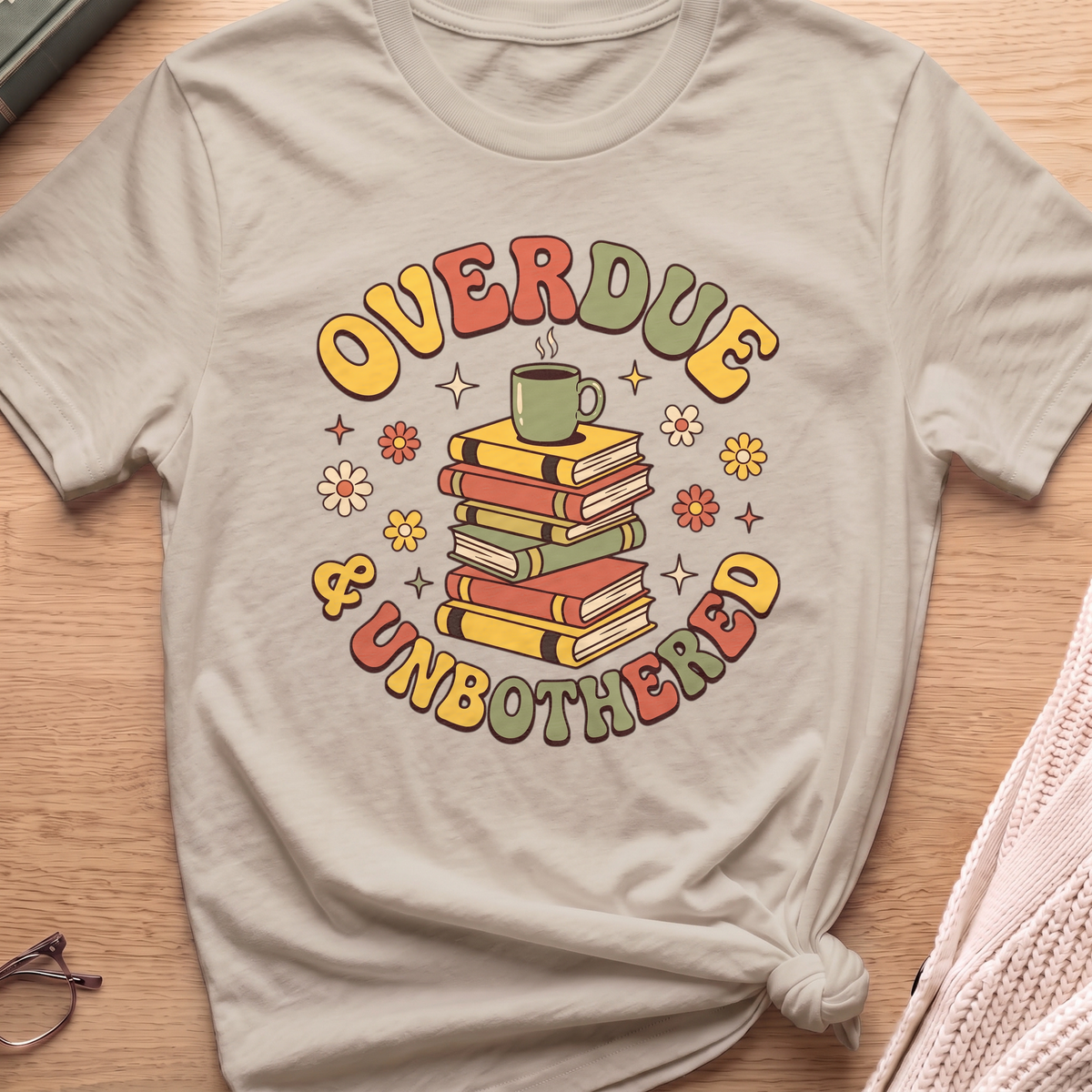 Overdue and Unbothered T-Shirt