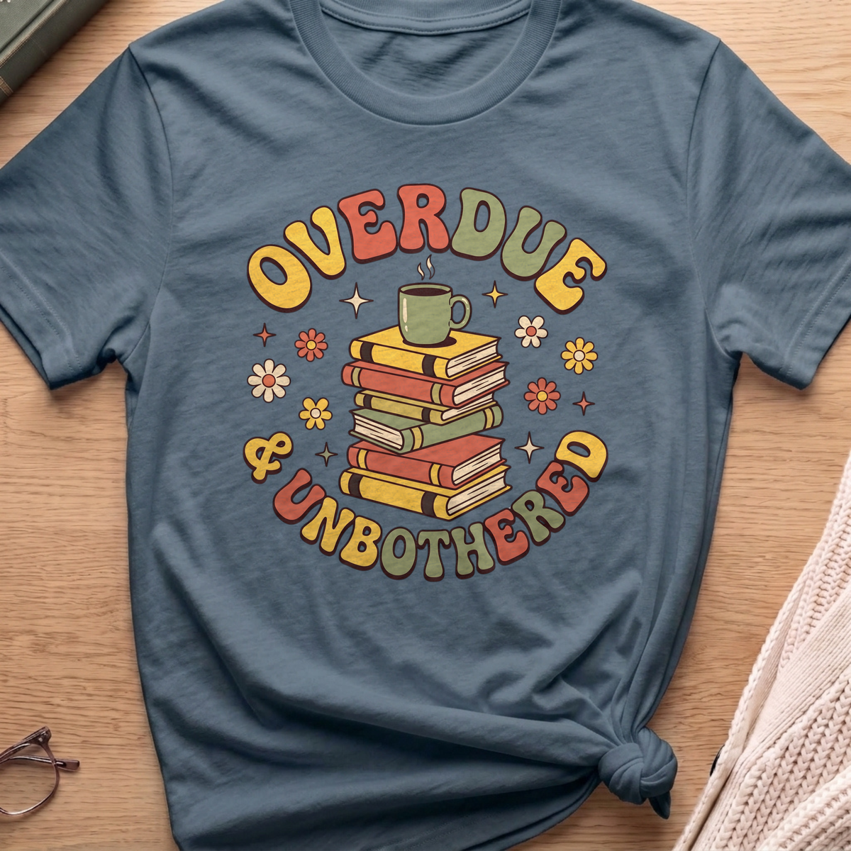 Overdue and Unbothered T-Shirt