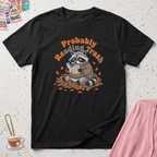 Probably Reading Trash T-Shirt