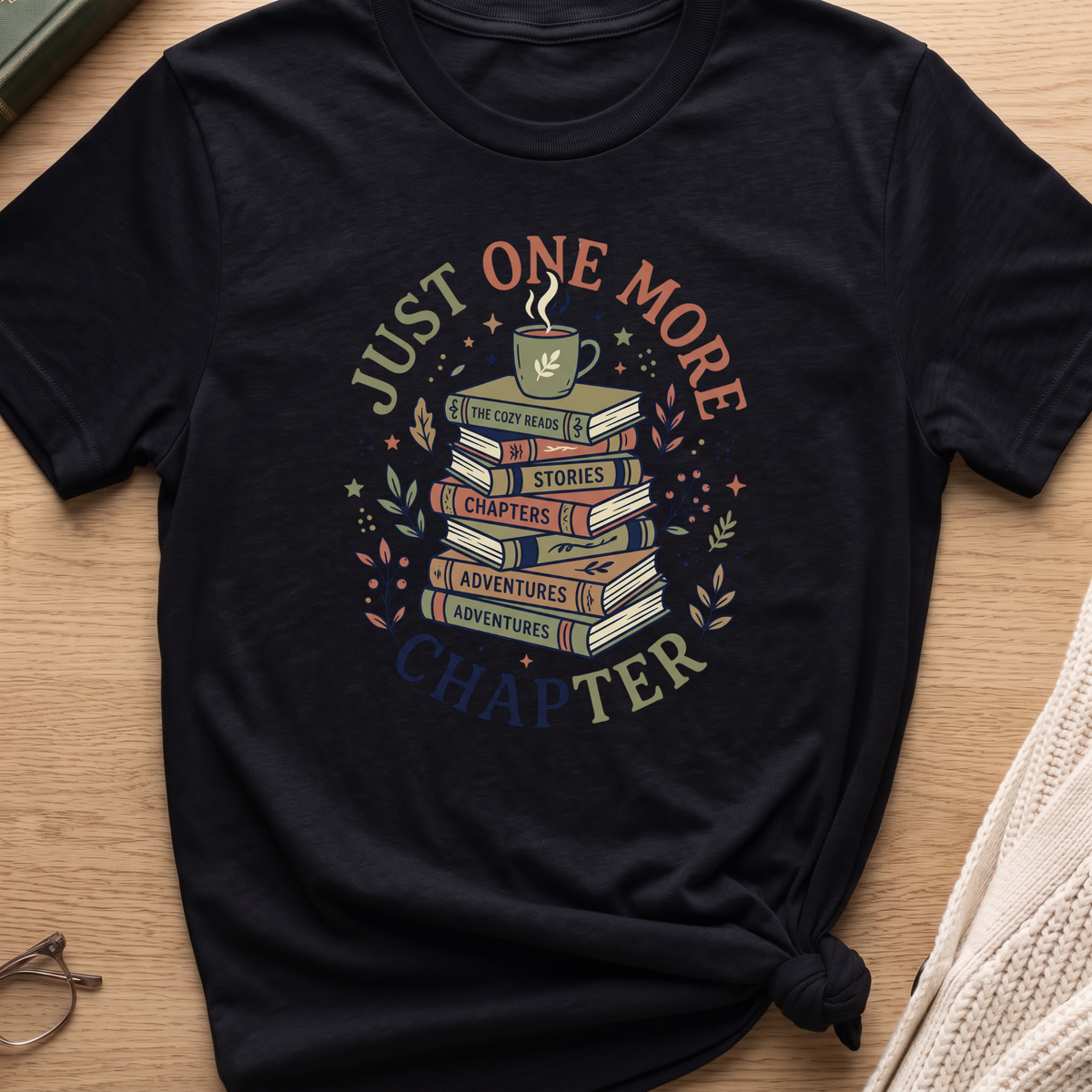Just One More Chapter T-Shirt