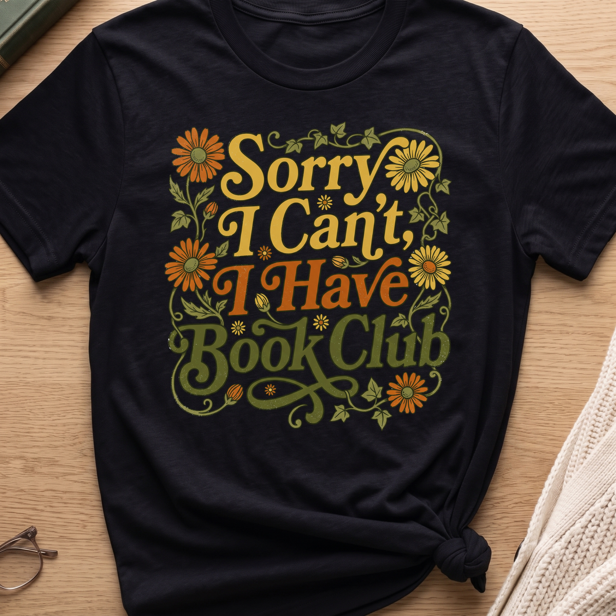 Sorry I Can't I Have Book Club T-Shirt