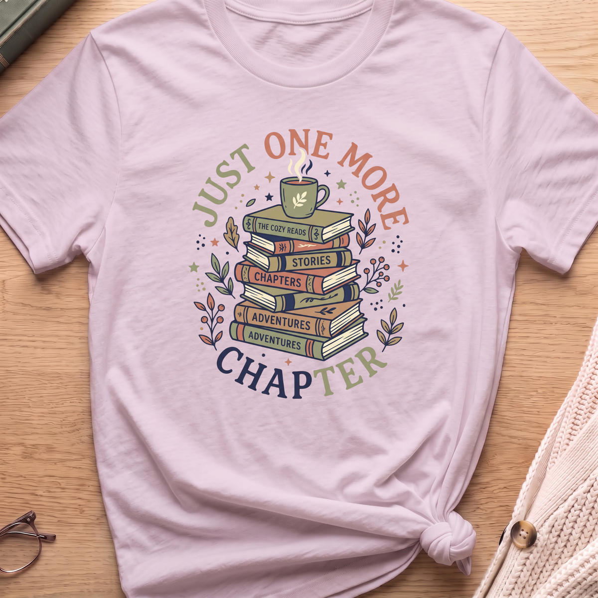 Just One More Chapter T-Shirt