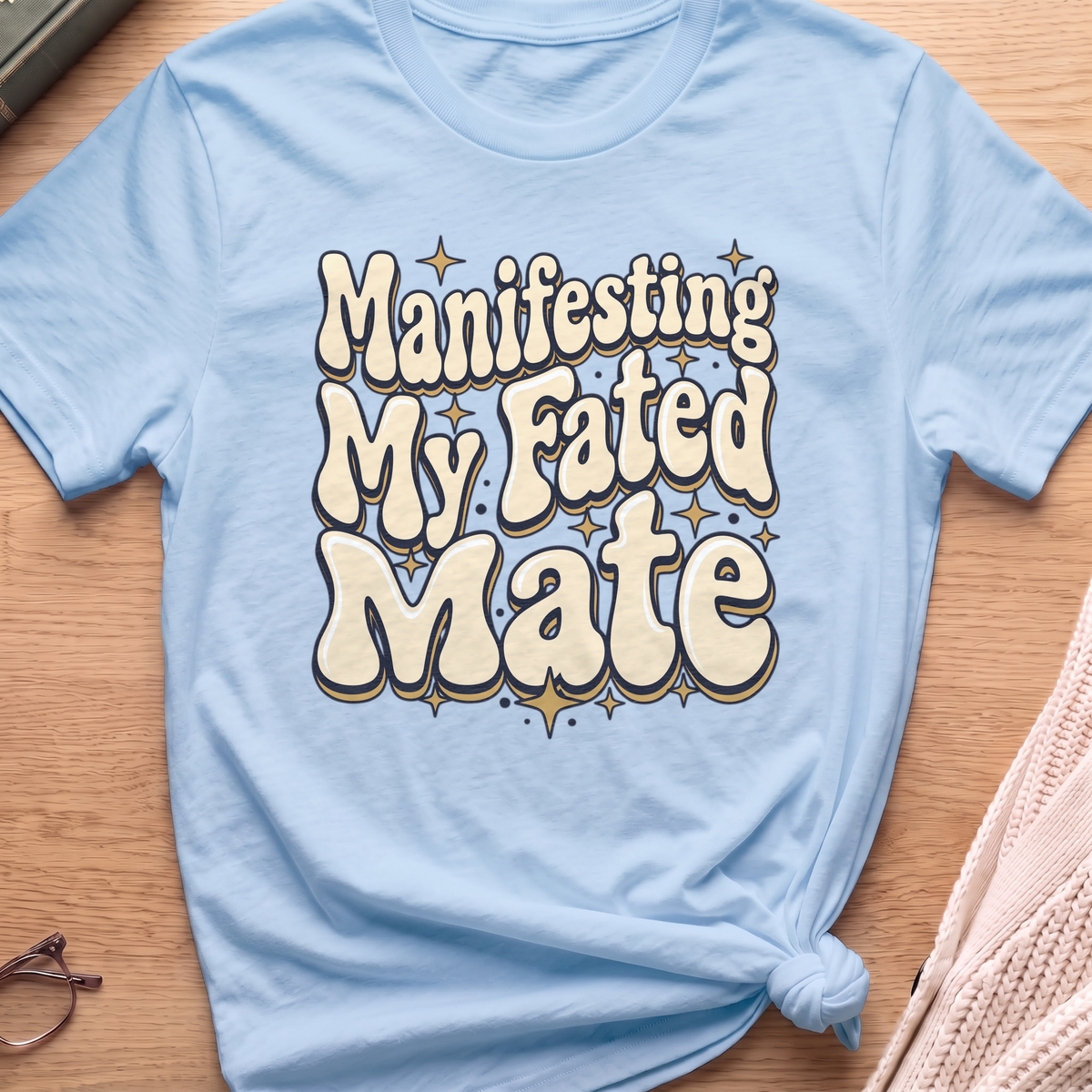 Manifesting My Fated Mate T-Shirt