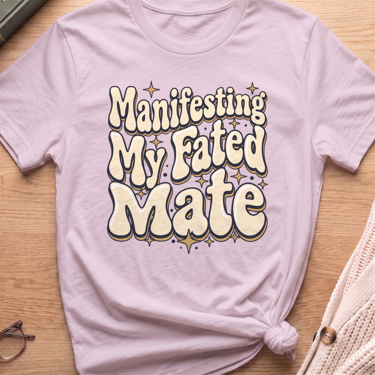 Manifesting My Fated Mate T-Shirt