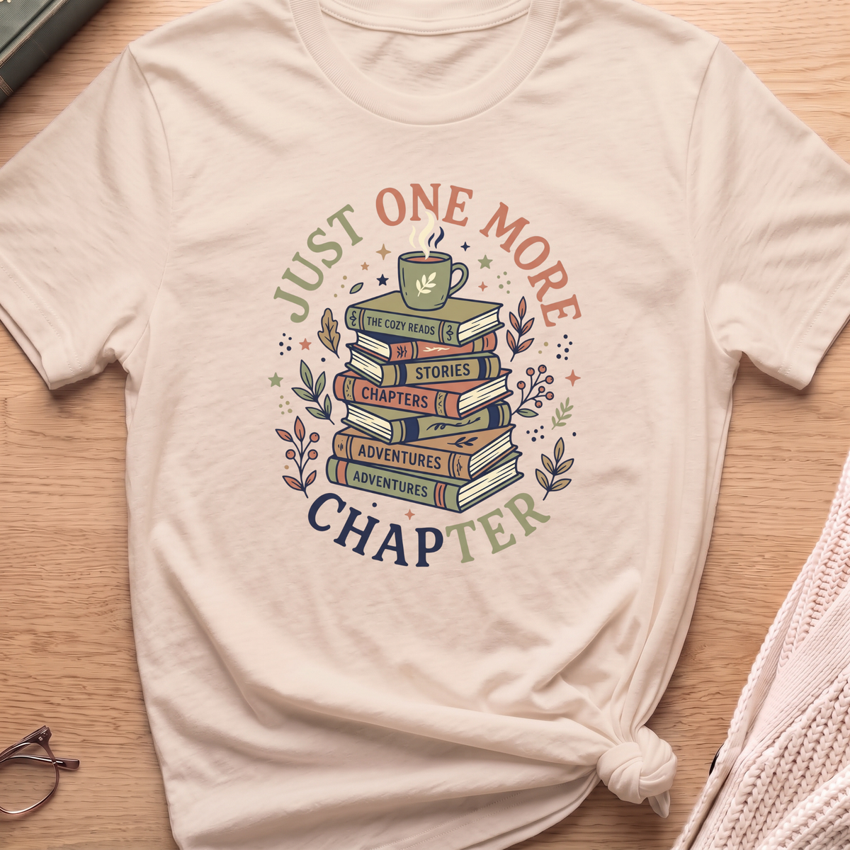 Just One More Chapter T-Shirt