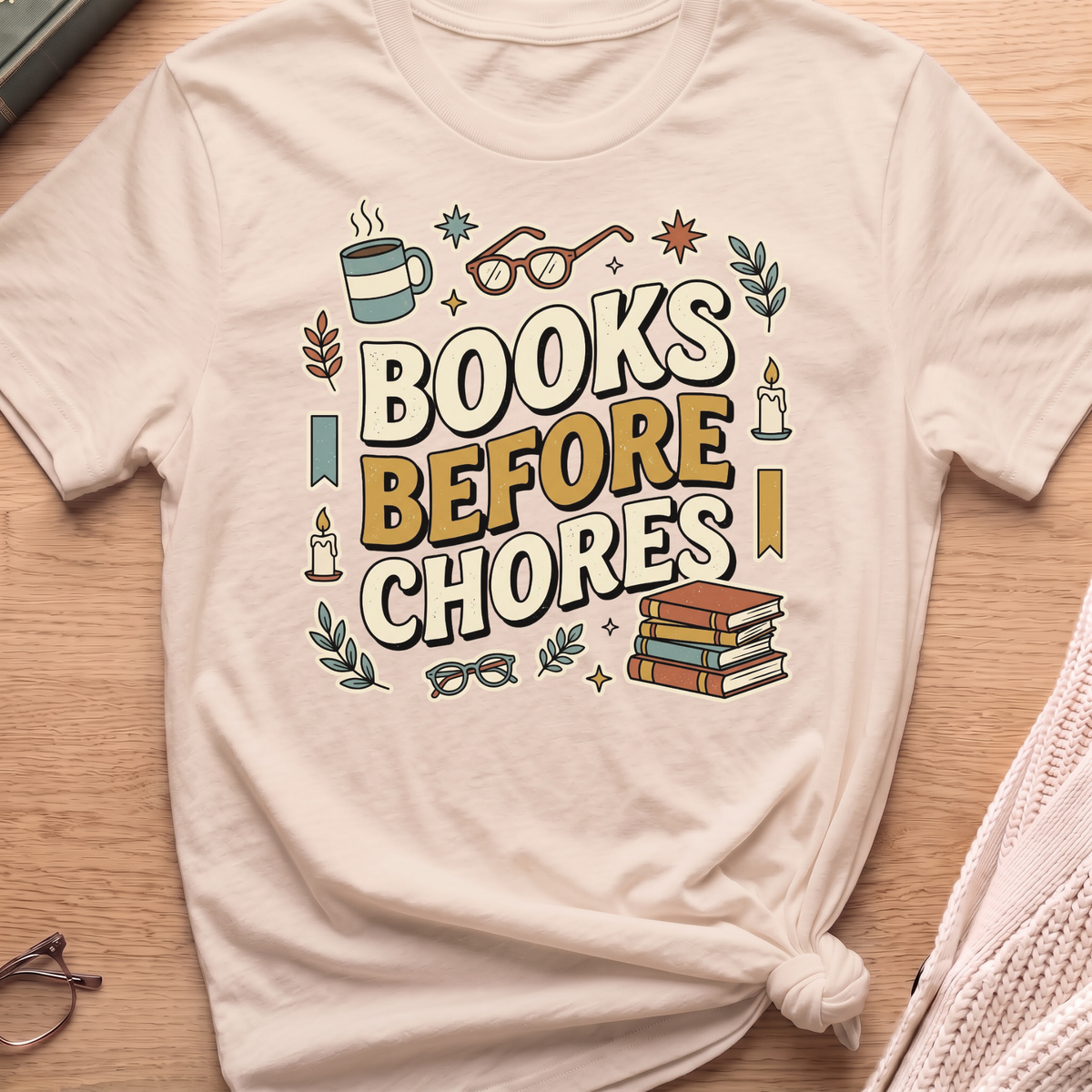 Books Before Chores T-Shirt