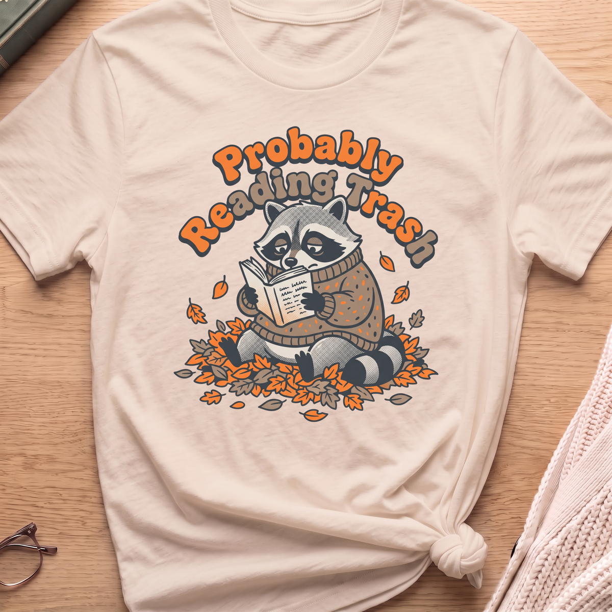 Probably Reading Trash T-Shirt