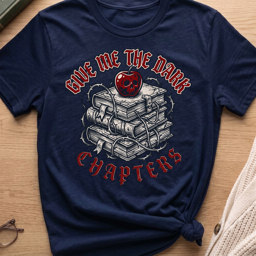 Give me the Dark Chapters T-Shirt