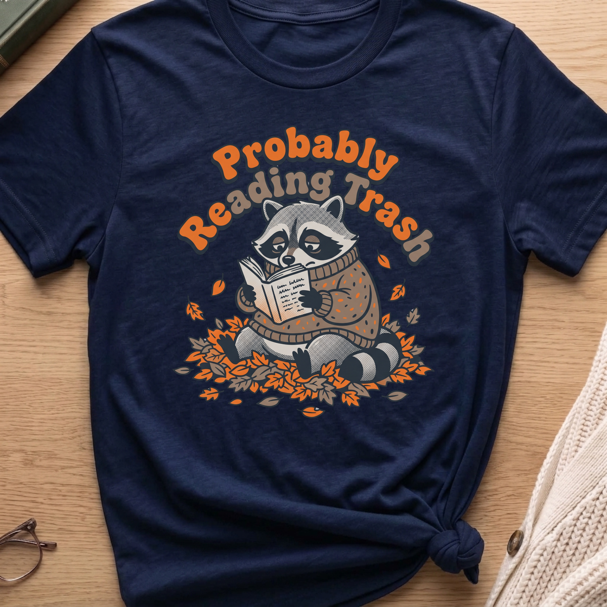 Probably Reading Trash T-Shirt
