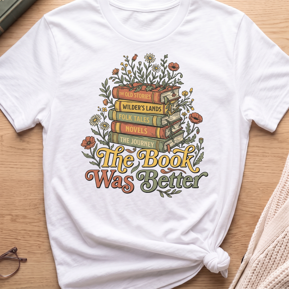 The Book Was Better T-Shirt