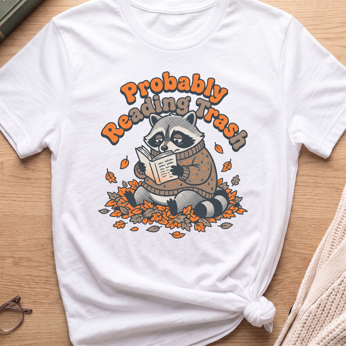 Probably Reading Trash T-Shirt